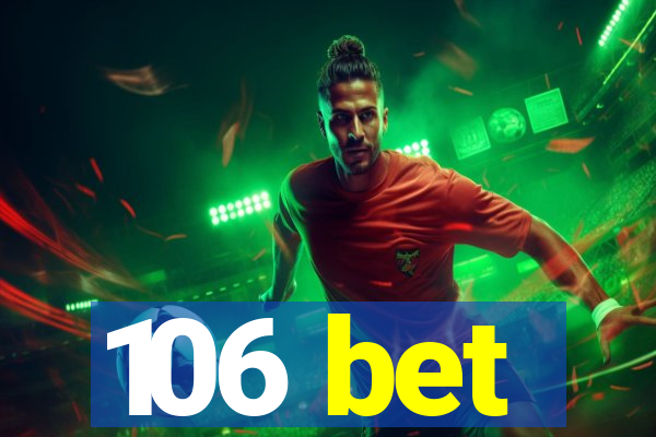 106 bet